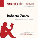 Roberto Zucco de Bernard-Marie Koltès (Analyse de l'oeuvre)