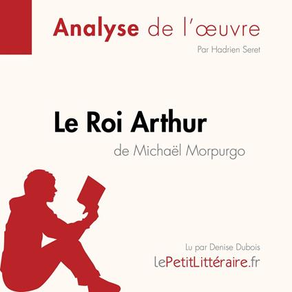 Le Roi Arthur de Michaël Morpurgo (Fiche de lecture)