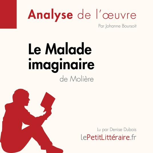 Le Malade imaginaire de Molière (Analyse de l'oeuvre)