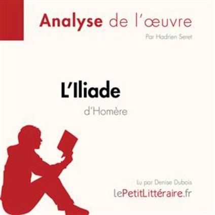 L'Iliade d'Homère (Analyse de l'oeuvre)