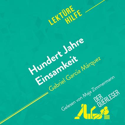 Hundert Jahre Einsamkeit von Gabriel García Márquez (Lektürehilfe)