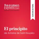 El principito de Antoine de Saint-Exupéry (Guía de lectura)