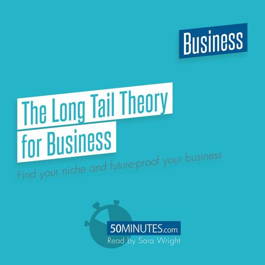 The Long Tail Theory for Business