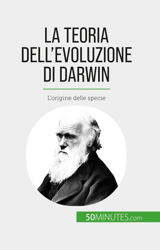 La teoria dell'evoluzione di Darwin - Romain Parmentier,Sara Rossi - ebook