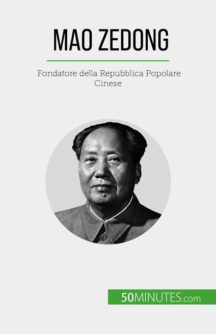 Mao Zedong - Renaud Juste,Sara Rossi - ebook