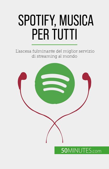 Spotify, Musica per tutti - Charlotte Bouillot,Sara Rossi - ebook