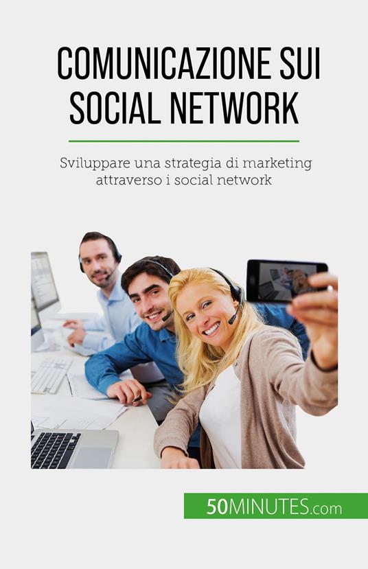 Comunicazione sui social network - Irène Guittin,Sara Rossi - ebook