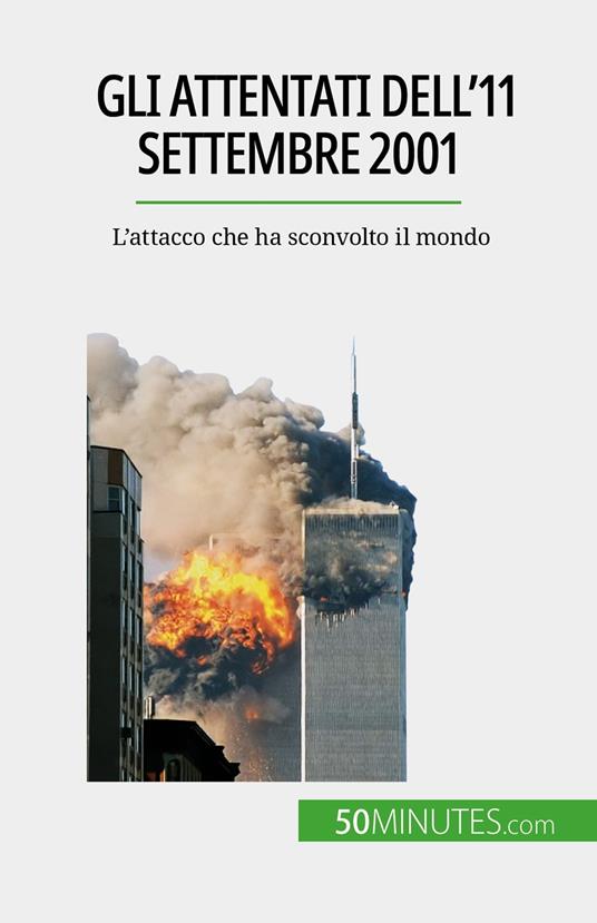 Gli attentati dell'11 settembre 2001 - Quentin Convard,Sara Rossi - ebook