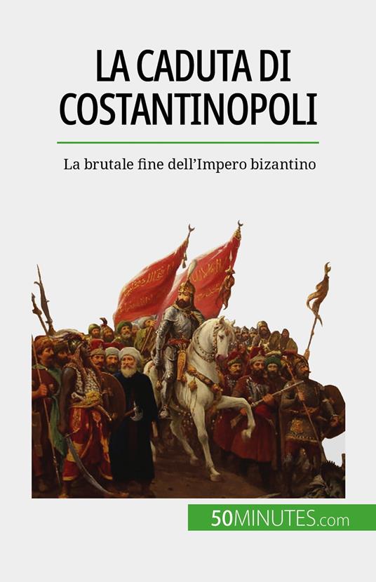 La caduta di Costantinopoli - Romain Parmentier,Sara Rossi - ebook
