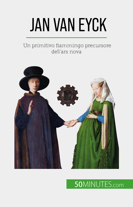 Jan Van Eyck - Céline Muller,Sara Rossi - ebook