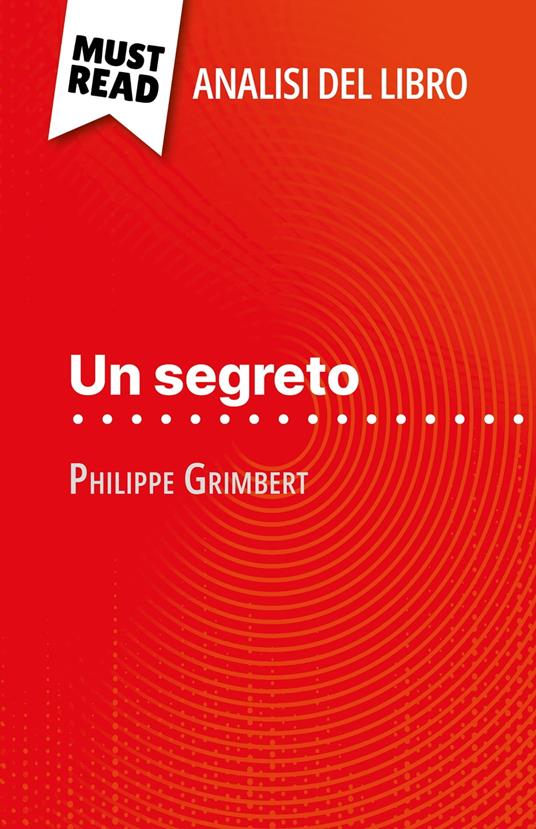 Un segreto di Philippe Grimbert (Analisi del libro) - Pierre Weber,Sara Rossi - ebook