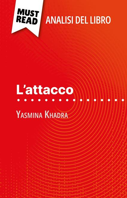 L'attacco di Yasmina Khadra (Analisi del libro) - David Noiret,Sara Rossi - ebook