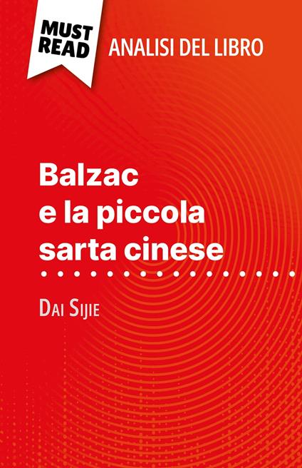 Balzac e la piccola sarta cinese di Dai Sijie (Analisi del libro) - Lauriane Sable,Sara Rossi - ebook
