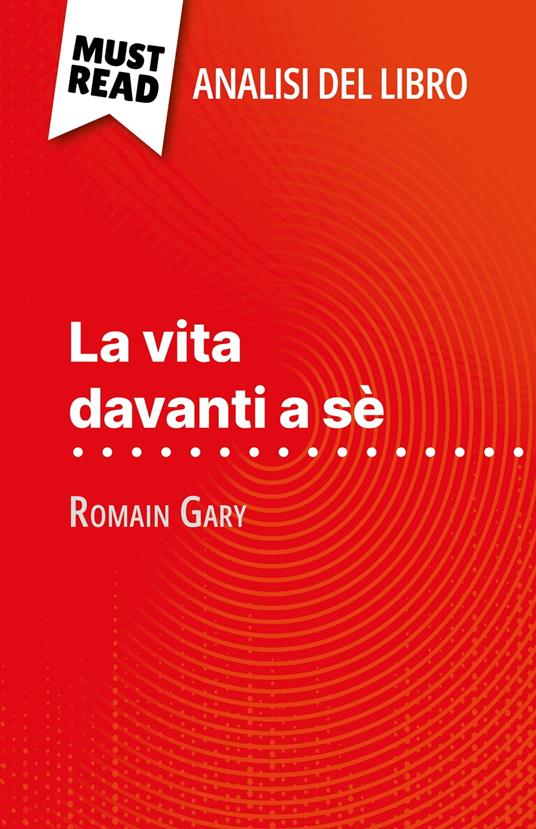 La vita davanti a sè di Romain Gary (Analisi del libro) - Amélie Dewez,Sara Rossi - ebook