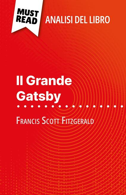 Il Grande Gatsby di Francis Scott Fitzgerald (Analisi del libro) - Éléonore Quinaux,Sara Rossi - ebook