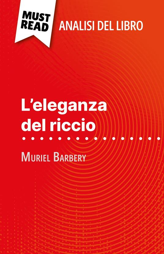 L'eleganza del riccio di Muriel Barbery (Analisi del libro) - Isabelle Defossa,Sara Rossi - ebook