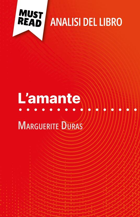 L'amante di Marguerite Duras (Analisi del libro) - Isabelle Defossa,Sara Rossi - ebook