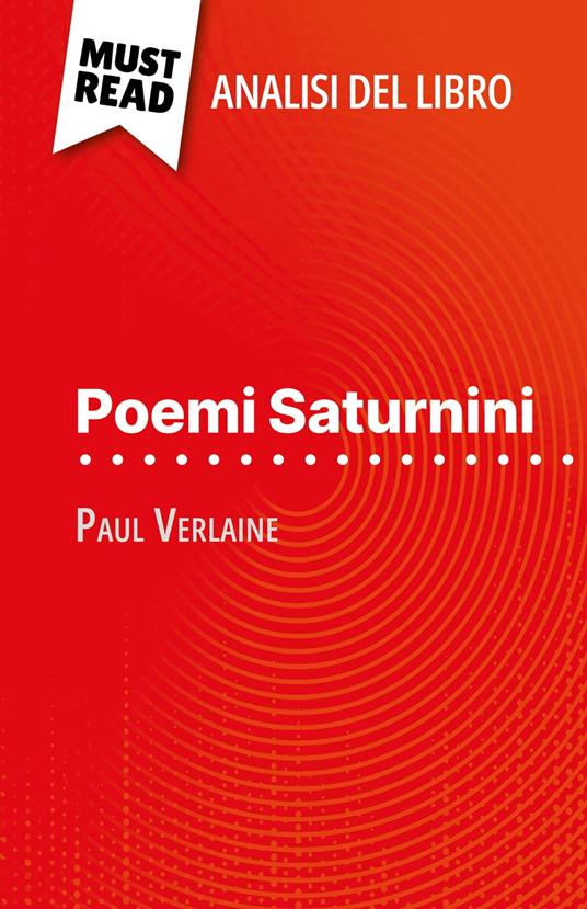 Poemi Saturnini di Paul Verlaine (Analisi del libro) - Sophie Chetrit,Sara Rossi - ebook