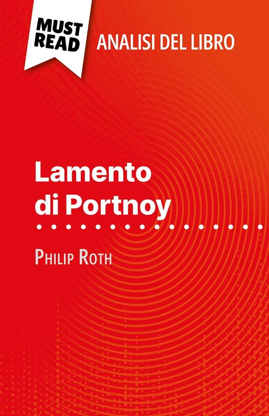 Lamento di Portnoy di Philip Roth (Analisi del libro) - Natalia Torres Behar,Sara Rossi - ebook