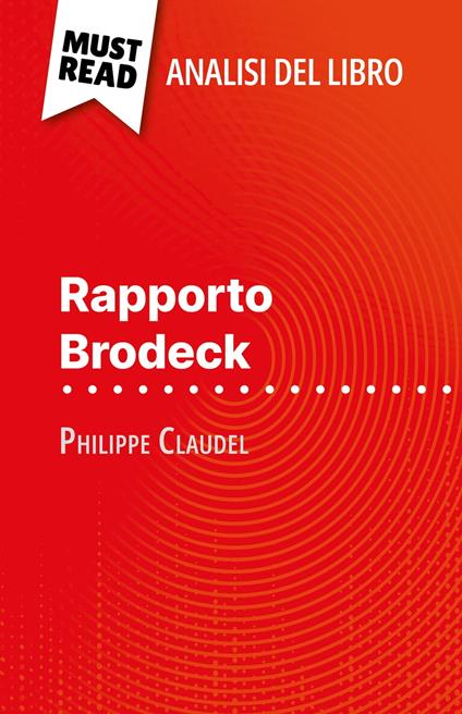 Rapporto Brodeck di Philippe Claudel (Analisi del libro) - Cécile Perrel,Sara Rossi - ebook