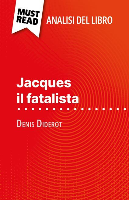 Jacques il fatalista di Denis Diderot (Analisi del libro) - Marine Riguet,Sara Rossi - ebook