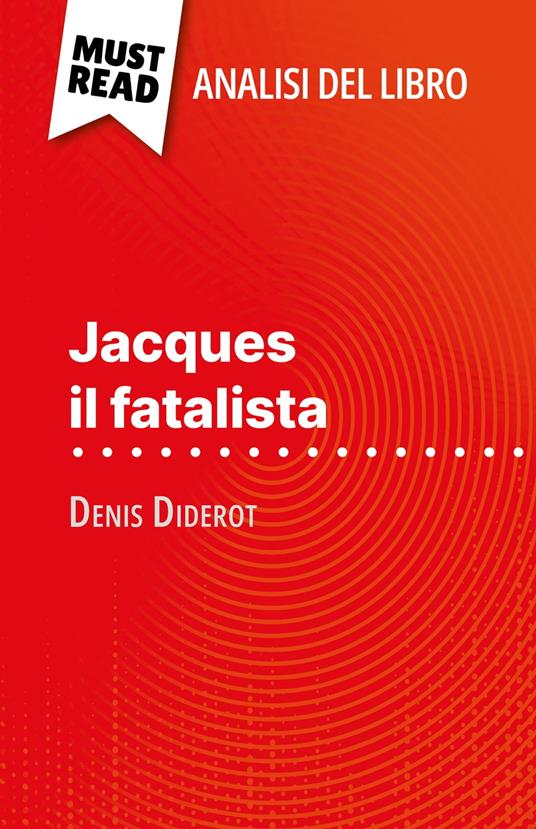 Jacques il fatalista di Denis Diderot (Analisi del libro) - Marine Riguet,Sara Rossi - ebook