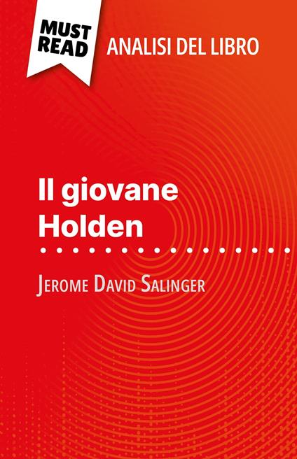 Il giovane Holden di Jerome David Salinger (Analisi del libro) - Pierre Weber,Sara Rossi - ebook
