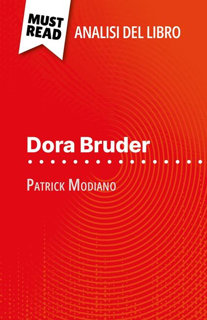 Dora Bruder di Patrick Modiano (Analisi del libro) - Margot Pépin,Sara Rossi - ebook