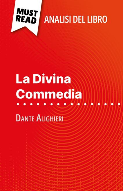 La Divina Commedia di Dante Alighieri (Analisi del libro) - Natalia Torres Behar,Sara Rossi - ebook