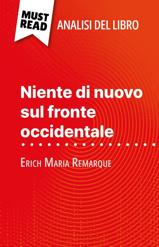 Niente di nuovo sul fronte occidentale di Erich Maria Remarque (Analisi del libro) - Delphine Le Bras,Sara Rossi - ebook