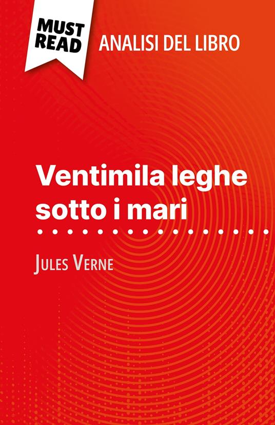 Ventimila leghe sotto i mari di Jules Verne (Analisi del libro) - Dominique Coutant-Defer,Sara Rossi - ebook