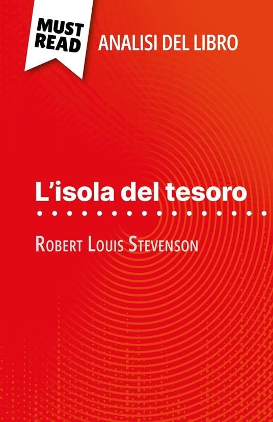 L'isola del tesoro di Robert Louis Stevenson (Analisi del libro) - Pauline Coullet,Sara Rossi - ebook