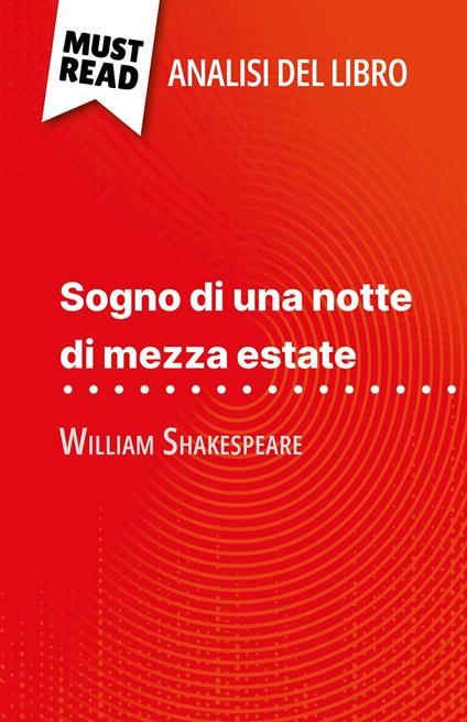 Sogno di una notte di mezza estate di William Shakespeare (Analisi del libro) - Claire Cornillon,Sara Rossi - ebook