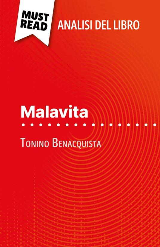 Malavita di Tonino Benacquista (Analisi del libro) - Ophélie Ruch,Sara Rossi - ebook