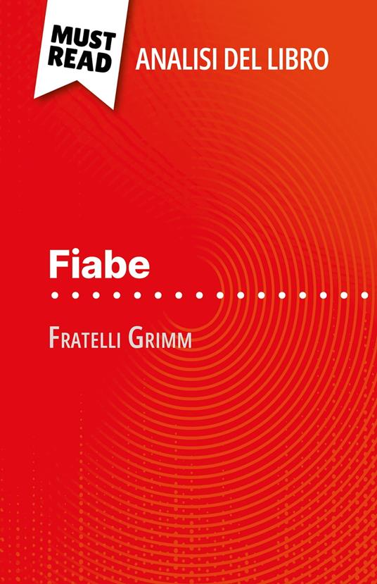 Fiabe di Fratelli Grimm (Analisi del libro) - Dominique Coutant-Defer,Sara Rossi - ebook
