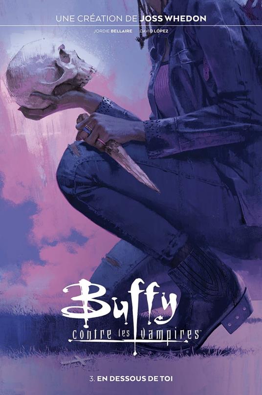 Buffy contre les vampires T03