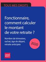 Fonctionnaire, comment calculer le montant de votre retraite ? 2020