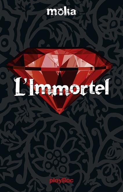 L'immortel - Moka - ebook