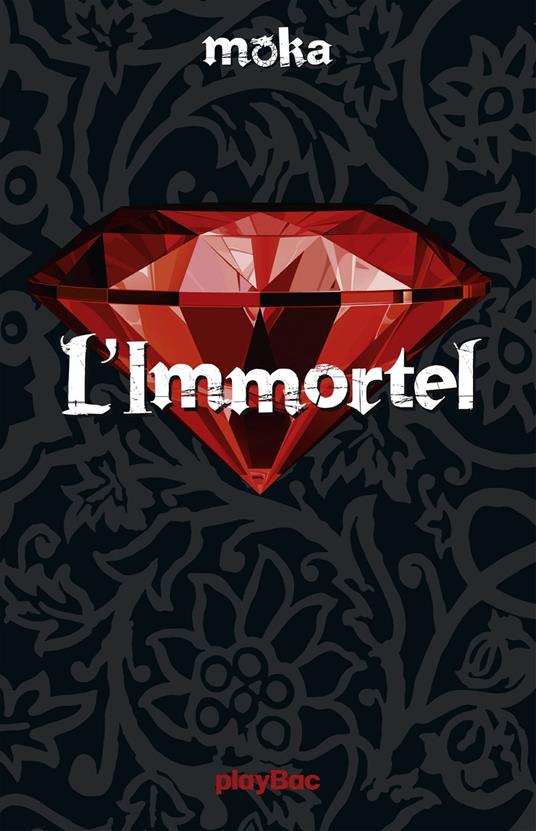 L'immortel - Moka - ebook