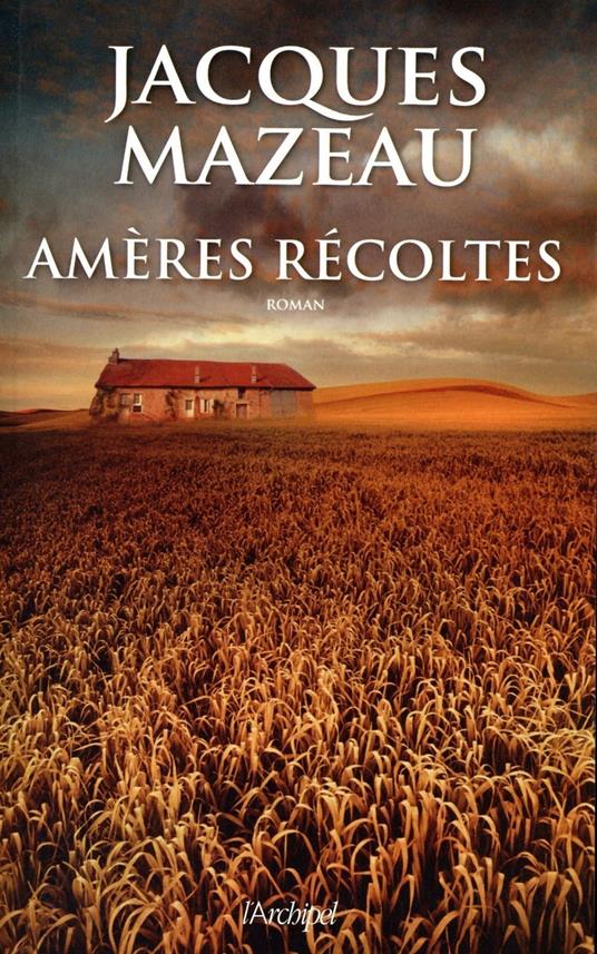 Amères récoltes