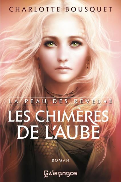 La Peau des rêves - Tome 3 Les Chimères de l'aube - Charlotte Bousquet,Thierry Lefèvre - ebook