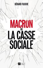 Macron ou la casse sociale