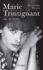 Marie Trintignant - Une vie brisée