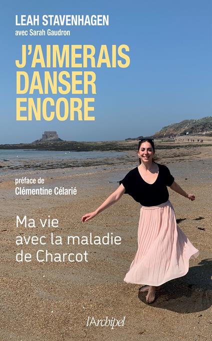 J'aimerais danser encore - Ma vie avec la maladiede Charcot