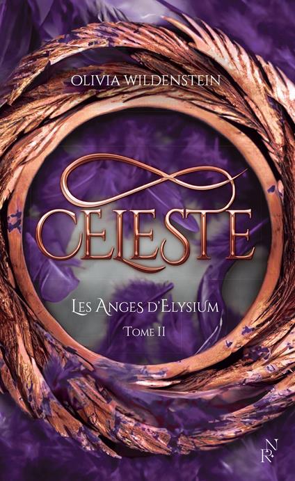 Les Anges d'Elysium - Tome 2 Céleste - Olivia Wildenstein,Armel Normant - ebook