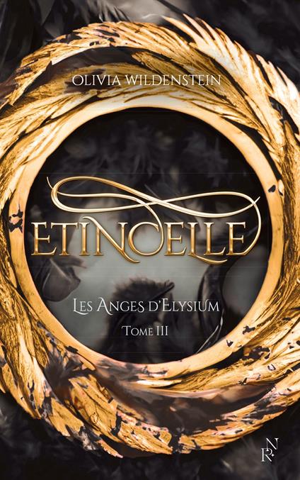 Les Anges d'Elysium - Tome 3 Etincelle - Olivia Wildenstein,Armel Normant - ebook