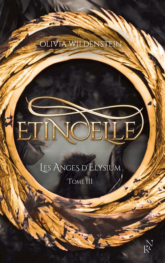 Les Anges d'Elysium - Tome 3 Etincelle - Olivia Wildenstein,Armel Normant - ebook