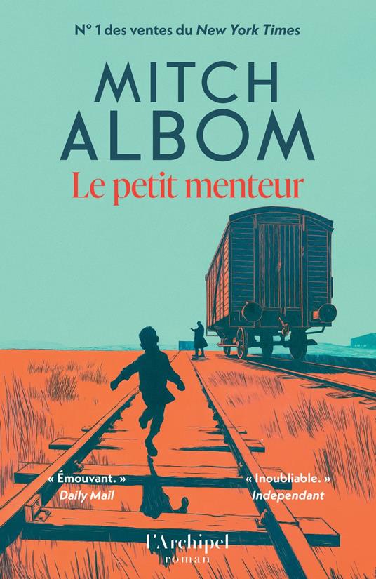 Le Petit Menteur - Inspiré d'un épisode méconnu de l'Holocauste, un roman à la portée universelle