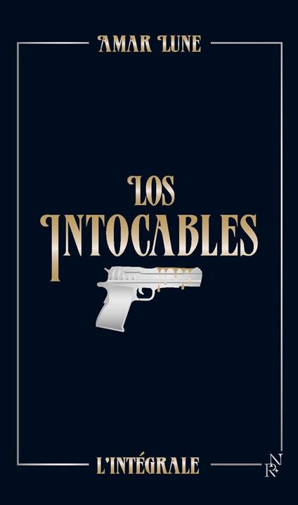 Los intocables intégrale collector - Amar Lune - ebook