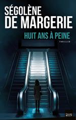 Huit ans à peine